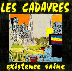 Les Cadavres : Existence Saine